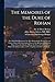 The Memoires of the Duke of Rohan: or, A Faithful Relation of the Most Remarkable Occurrences in France, Especially Concerning Those of the Reformed ... the Peace Made With Them, in June, 1629;...