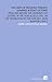 The Limits of Religious Thought Examined in Eight Lectures: Preached Before the University of Oxford, in the Year M.DCCC.LVIII, on the Foundation of the Late Rev. John Bampton [1859 ]