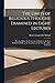 The Limits of Religious Thought Examined in Eight Lectures: Preached Before the University of Oxford, in the Year M.DCCC.LVIII, on the Foundation of the Late Rev. John Bampton