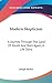 Modern Skepticism: A Journey Through The Land Of Doubt And Back Again, A Life Story