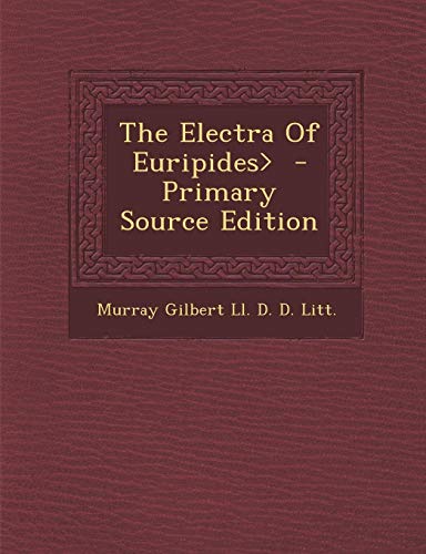 The Electra Of Euripides>