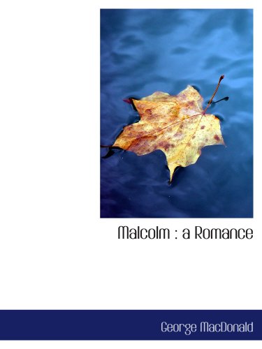Malcolm : a Romance