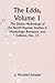 The Edda, Volume 1; The Divine Mythology of the North Popular Studies in Mythology, Romance, and Folklore, No. 12