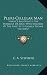 Pluri-Cellular Man: Whence And What Is The Intellect Or Soul? What Becomes Of The Soul? Is It Possible To Save The Soul?
