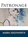 Patronage by Maria Edgeworth