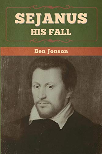 Sejanus: His Fall