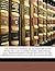 The Poetical Works of Alexander Pope: With His Last Corrections, Additions, and Improvements. from the Text of Dr. Warburton. with the Life of the Author ...