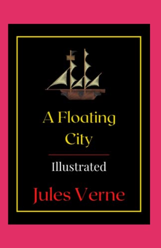 A Floating City Illustrated: Fiction