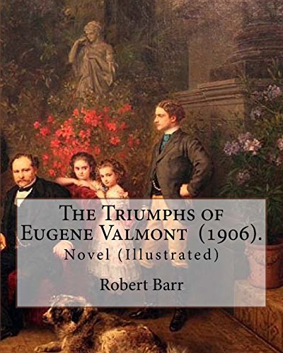 The Triumphs of Eugene Valmont