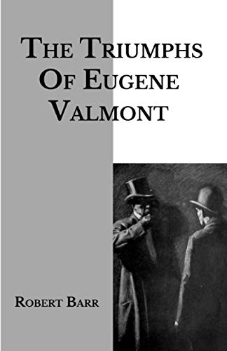 The Triumphs Of Eugene Valmont