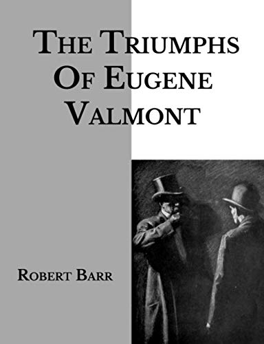 The Triumphs Of Eugene Valmont