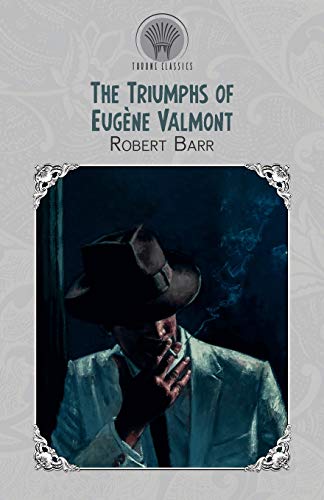The Triumphs of Eugène Valmont