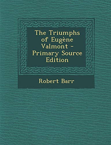 The Triumphs of Eugène Valmont