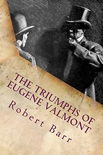 The triumphs of Eugene Valmont