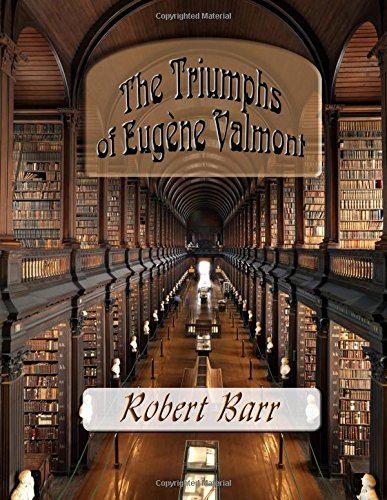 The Triumphs of Eugene Valmont