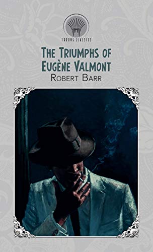 The Triumphs of Eugène Valmont