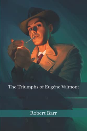 The Triumphs of Eugène Valmont