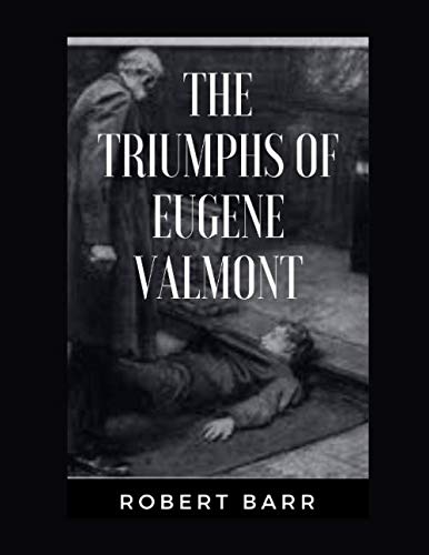 The illustrated of THE TRIUMPHS OF EUGENE VALMONT