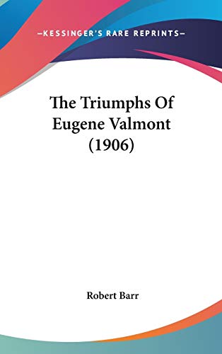 The Triumphs Of Eugene Valmont