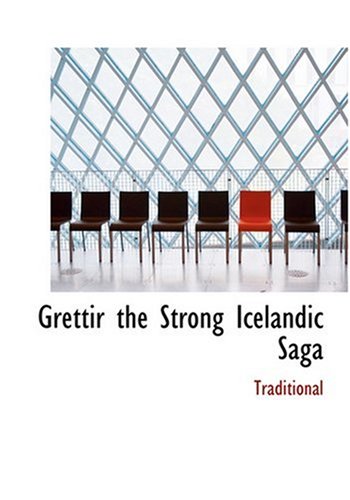 Grettir the Strong Icelandic Saga