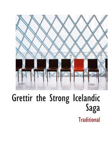 Grettir the Strong Icelandic Saga