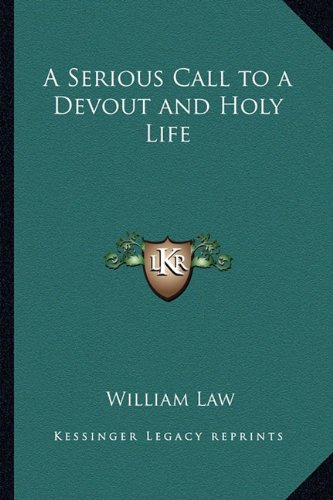 A Serious Call to a Devout and Holy Life