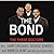The Bond: Three Young Men Learn to Forgive and Reconnect with Their Fathers