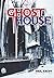 Ghost House (High Interest Teenage Series)