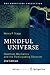 Mindful Universe: Quantum Mechanics and the Participating Observer