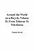 Around the World on a Bicycle, Volume II: From Teheran To Yokohama