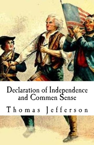 Declaration of Independence and Commen Sense