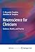 Neuroscience for Clinicians: Evidence, Models, and Practice