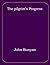 The pilgrim's Progress