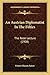 An Austrian Diplomatist In The Fifties: The Rede Lecture (1908)
