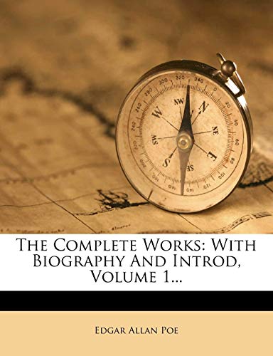 The Complete Works: With Biography And Introd; Volume 1