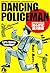 police officers dancing (Shogakukan Paperback - Naoki Urasawa short stories) (2003) ISBN: 4091926916 [Japanese Import]