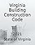 Virginia Building Construction Code: 2021