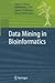 Data Mining in Bioinformatics