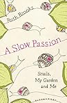 A Slow Passion: S...