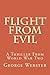 Flight From Evil: A Thriller From World War Two