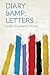 Diary & Letters ..