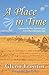 A Place in Time