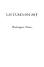 Lectures on Art