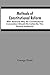 Methods Of Constitutional Reform: With Reasons Why No Constitutional Convention Should Be Called By The General Assembly