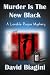 Murder Is The New Black: A ...