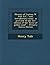 Memoir of Captain W. Gill, R.E.; And, Introductory Essay, as Prefixed to the New Edition of the 'River of Golden Sand' - Primary Source Edition