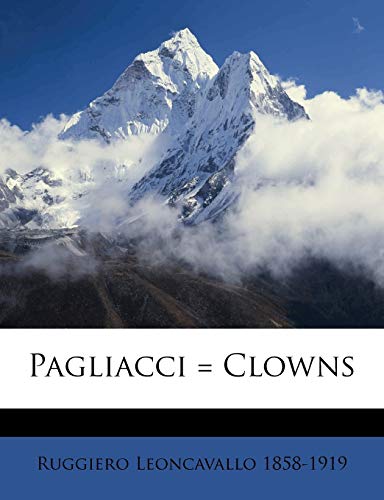 Pagliacci = Clowns