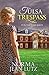 Tulsa Trespass (Tulsa Series)