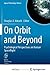 On Orbit and Beyond: Psychological Perspectives on Human Spaceflight
