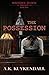 Writer's Block Trilogy: The Possession